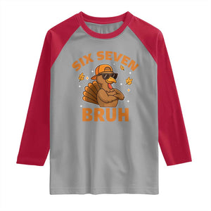 67 Funny Thanksgiving Raglan Shirt Six Seven Bruh 6 7 Turkey Meme TS10 Sport Gray Red Print Your Wear