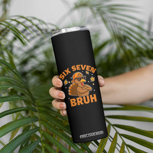 67 Funny Thanksgiving Skinny Tumbler Six Seven Bruh 6 7 Turkey Meme TS10 Print Your Wear