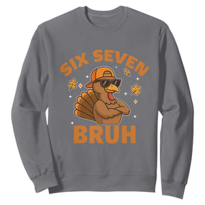 67 Funny Thanksgiving Sweatshirt Six Seven Bruh 6 7 Turkey Meme TS10 Charcoal Print Your Wear