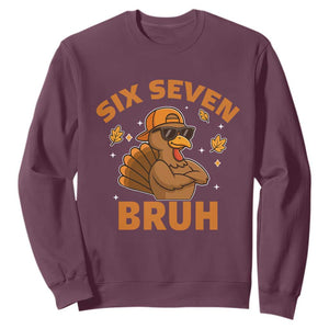 67 Funny Thanksgiving Sweatshirt Six Seven Bruh 6 7 Turkey Meme TS10 Maroon Print Your Wear