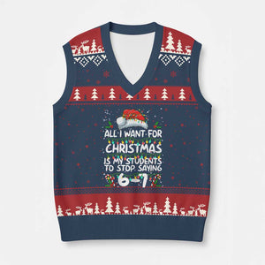 Funny Teacher Xmas 67 V-Neck Knit Sweater Vest Students Stop Saying 6-7 Six Seven TS10 Navy Red Print Your Wear