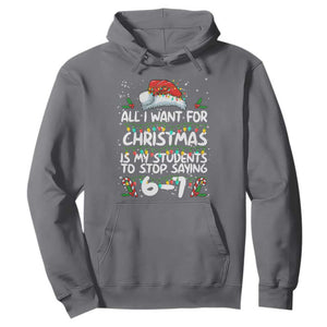 Funny Teacher Christmas 67 Hoodie Students Stop Saying 6-7 Six Seven TS10 Charcoal Print Your Wear