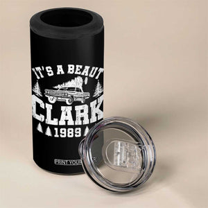 It's a Beaut Clark 4 in 1 Can Cooler Tumbler Funny Christmas Vacation TS10 Print Your Wear