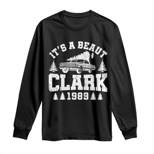 It's a Beaut Clark Long Sleeve Shirt Funny Christmas Vacation TS10 Black Print Your Wear