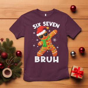 67 Christmas Six Seven Bruh Gingerbread T Shirt Funny Six Seven Meme Boys TS10 Maroon Print Your Wear