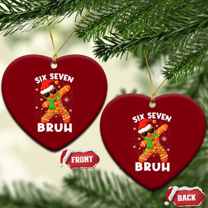 67 Christmas Six Seven Bruh Gingerbread Ceramic Ornament Funny Six Seven Meme Boys TS10 Print Your Wear