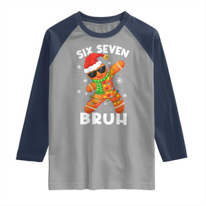 67 Christmas Six Seven Bruh Gingerbread Raglan Shirt Funny Six Seven Meme Boys TS10 Sport Gray Navy Print Your Wear
