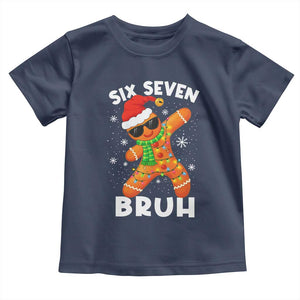 67 Christmas Six Seven Bruh Gingerbread Toddler T Shirt Funny Six Seven Meme Boys TS10 Navy Print Your Wear
