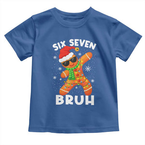 67 Christmas Six Seven Bruh Gingerbread Toddler T Shirt Funny Six Seven Meme Boys TS10 Royal Blue Print Your Wear