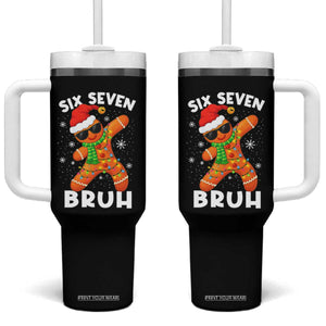 67 Christmas Six Seven Bruh Gingerbread Tumbler With Handle Funny Six Seven Meme Boys TS10 One Size: 40 oz Black Print Your Wear