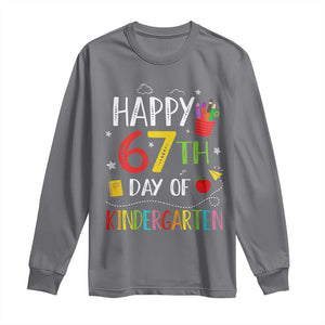 67 Days Of Kindergarten Long Sleeve Shirt Happy 67th Day Of School Teachers Student Meme TS10 Charcoal Print Your Wear