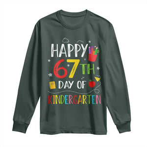 67 Days Of Kindergarten Long Sleeve Shirt Happy 67th Day Of School Teachers Student Meme TS10 Dark Forest Green Print Your Wear