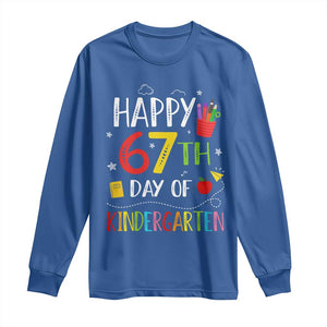 67 Days Of Kindergarten Long Sleeve Shirt Happy 67th Day Of School Teachers Student Meme TS10 Royal Blue Print Your Wear