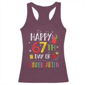 67 Days Of Kindergarten Racerback Tank Top Happy 67th Day Of School Teachers Student Meme TS10 Maroon Print Your Wear