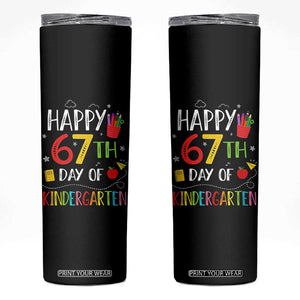 67 Days Of Kindergarten Skinny Tumbler Happy 67th Day Of School Teachers Student Meme TS10 Black Print Your Wear