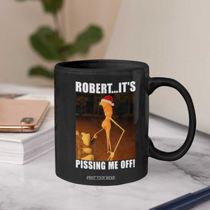 Marcus The Worm Christmas Coffee Mug Robert Its Pissing Me Off Xmas Meme TS10 Print Your Wear