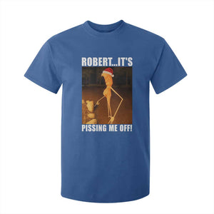 Marcus The Worm Christmas T Shirt For Kid Robert Its Pissing Me Off Xmas Meme TS10 Royal Blue Print Your Wear