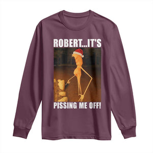 Marcus The Worm Christmas Long Sleeve Shirt Robert Its Pissing Me Off Xmas Meme TS10 Maroon Print Your Wear