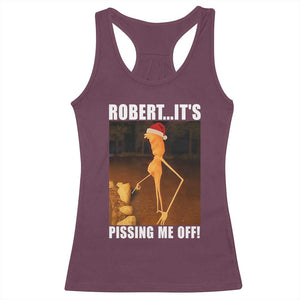 Marcus The Worm Christmas Racerback Tank Top Robert Its Pissing Me Off Xmas Meme TS10 Maroon Print Your Wear