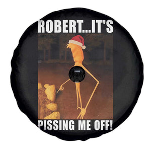 Marcus The Worm Christmas Spare Tire Cover Robert Its Pissing Me Off Xmas Meme TS10 Print Your Wear