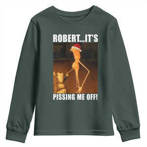 Marcus The Worm Christmas Youth Sweatshirt Robert Its Pissing Me Off Xmas Meme TS10 Dark Forest Green Print Your Wear