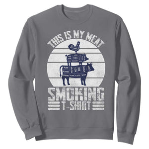 BBQ Sweatshirt Retro This Is My Meat Smoking Barbeque Dad TS10 Charcoal Print Your Wear