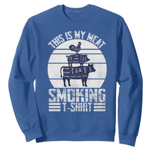 BBQ Sweatshirt Retro This Is My Meat Smoking Barbeque Dad TS10 Royal Blue Print Your Wear
