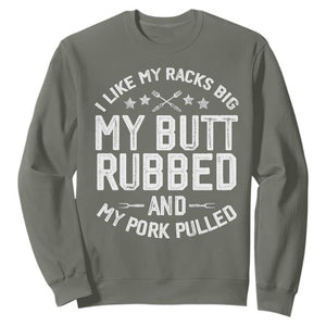Funny BBQ Sweatshirt Pork Rub Smoking Meat Smoker Hilarious Grill Chef Grilling Gift TS10 Military Green Print Your Wear