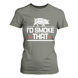 Funny BBQ I'd Smoke That T Shirt For Women Chef Butcher Cook BBQ TS10 Military Green Print Your Wear
