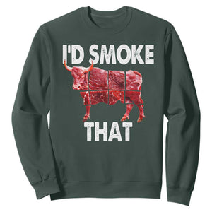 Funny BBQ Sweatshirt I'd Smoke That Cow Beef Chef Butcher Cook TS10 Dark Forest Green Print Your Wear