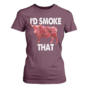 Funny BBQ T Shirt For Women I'd Smoke That Cow Beef Chef Butcher Cook TS10 Maroon Print Your Wear