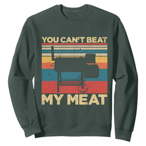 Funny BBQ Sweatshirt You Can't Beat My Meat Dad Grill Gift TS10 Dark Forest Green Print Your Wear