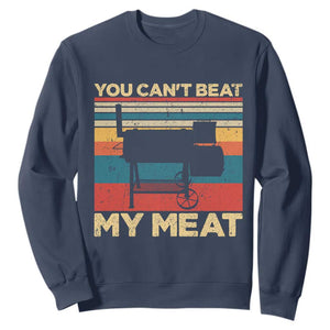 Funny BBQ Sweatshirt You Can't Beat My Meat Dad Grill Gift TS10 Navy Print Your Wear