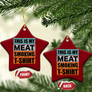 Retro BBQ Smoker This is My Meat Smoking Ceramic Ornament TS10 Print Your Wear