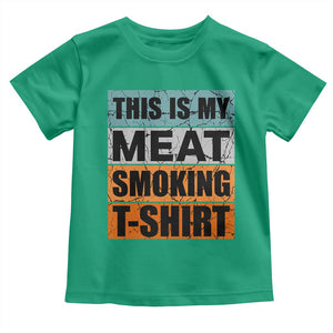 Retro BBQ Smoker This is My Meat Smoking Toddler T Shirt TS10 Irish Green Print Your Wear