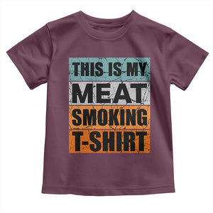 Retro BBQ Smoker This is My Meat Smoking Toddler T Shirt TS10 Maroon Print Your Wear