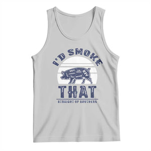 BBQ Tank Top I'd Smoke That Straight Up Southern Pork Cuts Grilling TS10 Ash Print Your Wear
