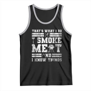 BBQ Tank Top I Smoke Meat And I Know Things Funny Saying TS10 Black Athletic Heather Print Your Wear