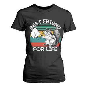 Squirrel Lover T Shirt For Women Funny Vintage Squirrel Gift Best Friend For Life TS10 Black Print Your Wear