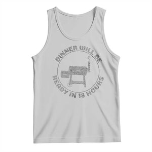 BBQ Tank Top Dinner Will Be Ready in 18 Hours Meat Smoker TS10 Ash Print Your Wear