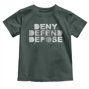 Deny Defend Depose Toddler T Shirt Unisex Classic TS10 Dark Forest Green Print Your Wear