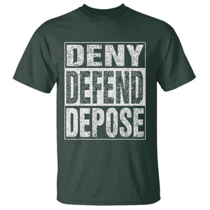 Deny Defend Depose T Shirt Healthcare TS10 Dark Forest Green Print Your Wear