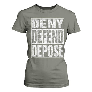 Deny Defend Depose T Shirt For Women Healthcare TS10 Military Green Print Your Wear