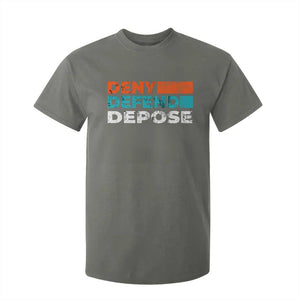 Deny Defend Depose T Shirt For Kid Vintage Retro TS10 Military Green Print Your Wear