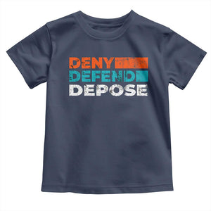 Deny Defend Depose Toddler T Shirt Vintage Retro TS10 Navy Print Your Wear