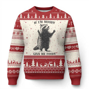 Raccoon Meme Ugly Christmas Sweater If I'm Moody Give Me Foody Feral Gag Gift TS10 Beige Red Print Your Wear