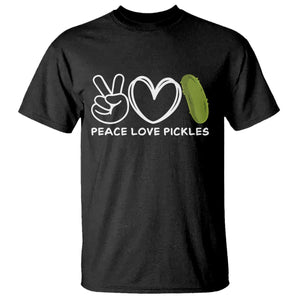 Peace Love Pickles T Shirt TS10 Black Print Your Wear