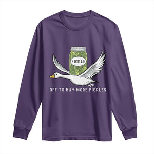 Silly Goose Pickle Lovers Long Sleeve Shirt Off To Buy More Pickles TS10 Purple Print Your Wear