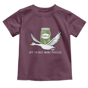 Silly Goose Pickle Lovers Toddler T Shirt Off To Buy More Pickles TS10 Maroon Print Your Wear