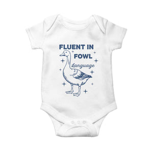 Fluent In FOWL Language Baby Onesie Vintage 90s Funny Duck Meme TS10 White Print Your Wear